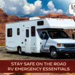 Stay Safe on the Road: RV Emergency Essentials