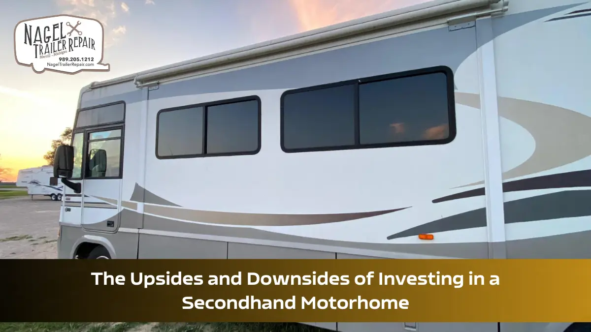 Home Away From Home: The Upsides and Downsides of Investing in a Secondhand Motorhome