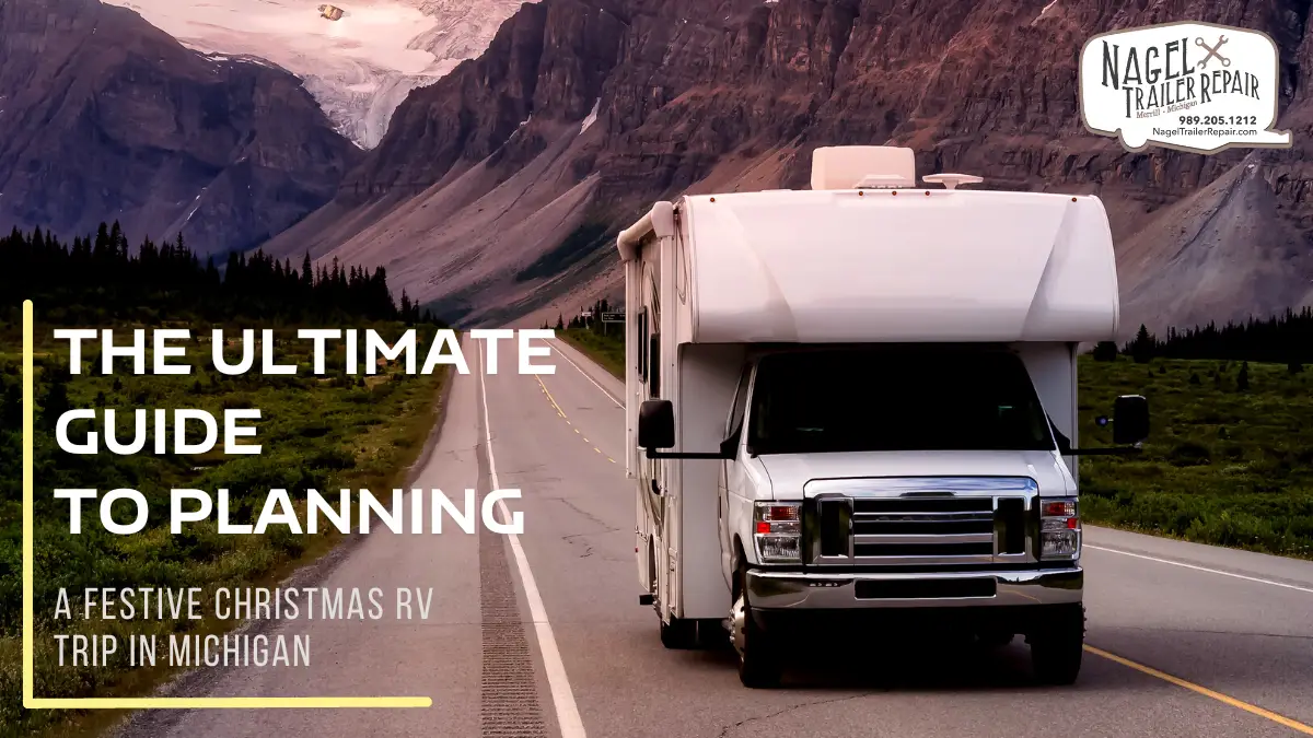 The Ultimate Guide to Planning a Festive Christmas RV Trip in Michigan