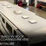 Timely RV Roof Coatings Prevent Early System Failure