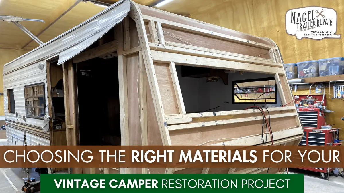 Right Materials for Your Vintage Camper Restoration