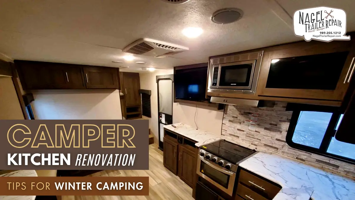 Camper Kitchen Renovation: Tips for Winter Camping