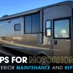 Tips for Motorhome Exterior Maintenance and Repair