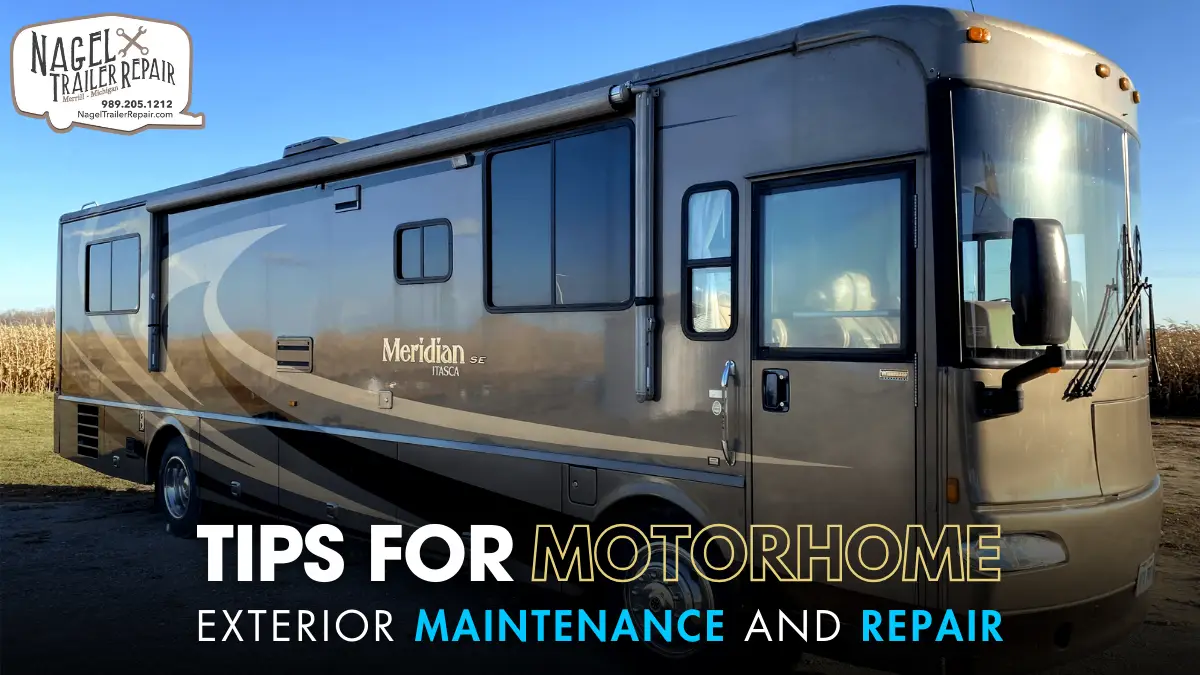 Tips for Motorhome Exterior Maintenance and Repair