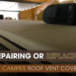 Repairing or Replacing RV Camper Roof Vent Covers