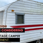 Critical Factors to Weigh When Considering a Vintage Camper Investment