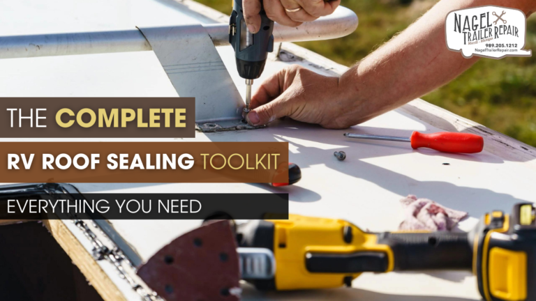 The Complete RV Roof Sealing Toolkit: Everything You Need
