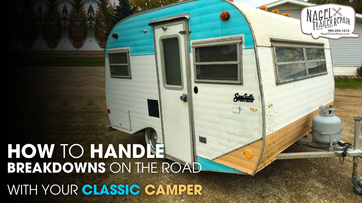 How to Handle Breakdowns on the Road with Your Classic Camper