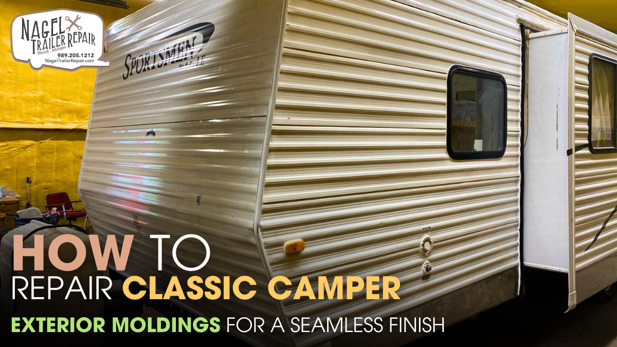 How to Repair Classic Camper Exterior Moldings for a Seamless Finish