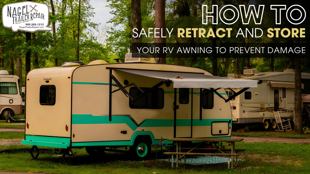 How to Safely Retract and Store Your RV Awning to Prevent Damage