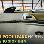 Why Camper Roof Leaks Happen and How to Stop Them