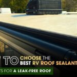 How to Choose the Best RV Roof Sealant in Michigan
