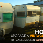 How to Upgrade a Vintage Camper to Handle Modern Electrical Loads