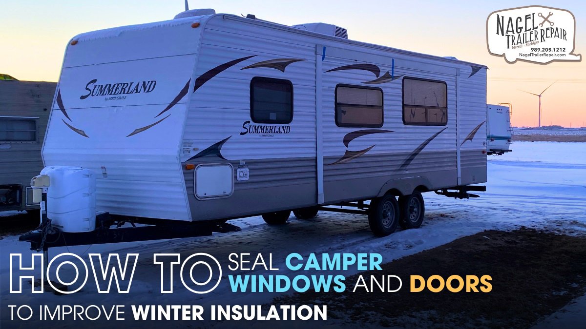 How to Seal Camper Windows and Doors to Improve Winter Insulation