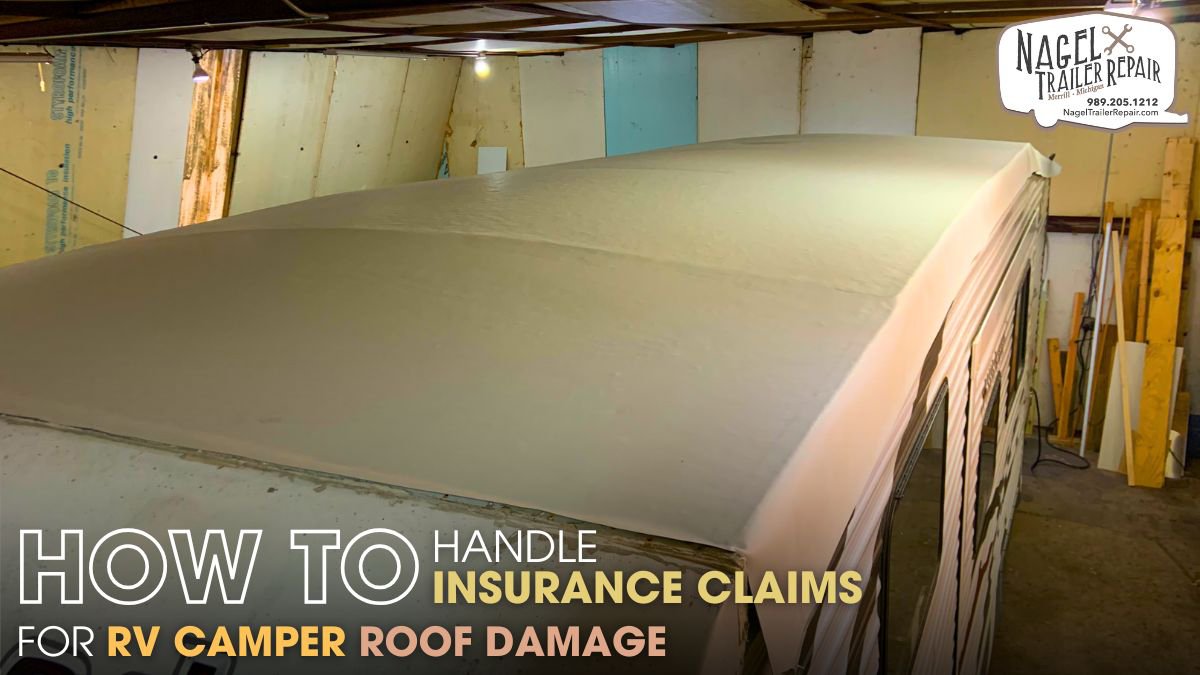 How to Handle Insurance Claims for RV Camper Roof Damage