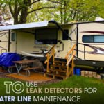 How to Use Leak Detectors for Camper Water Line Maintenance