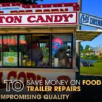 How to Save Money on Food Trailer Repairs without Compromising Quality