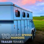 How to Adjust Spring Hangers on Cargo Trailer Frames