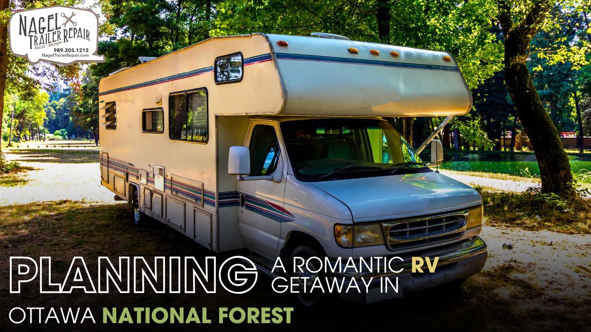 Planning a Romantic RV Getaway in Ottawa National Forest