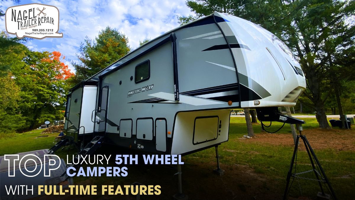 Top Luxury 5th Wheel Campers with Full-Time Features