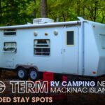 Long-Term RV Camping Near Mackinac Island