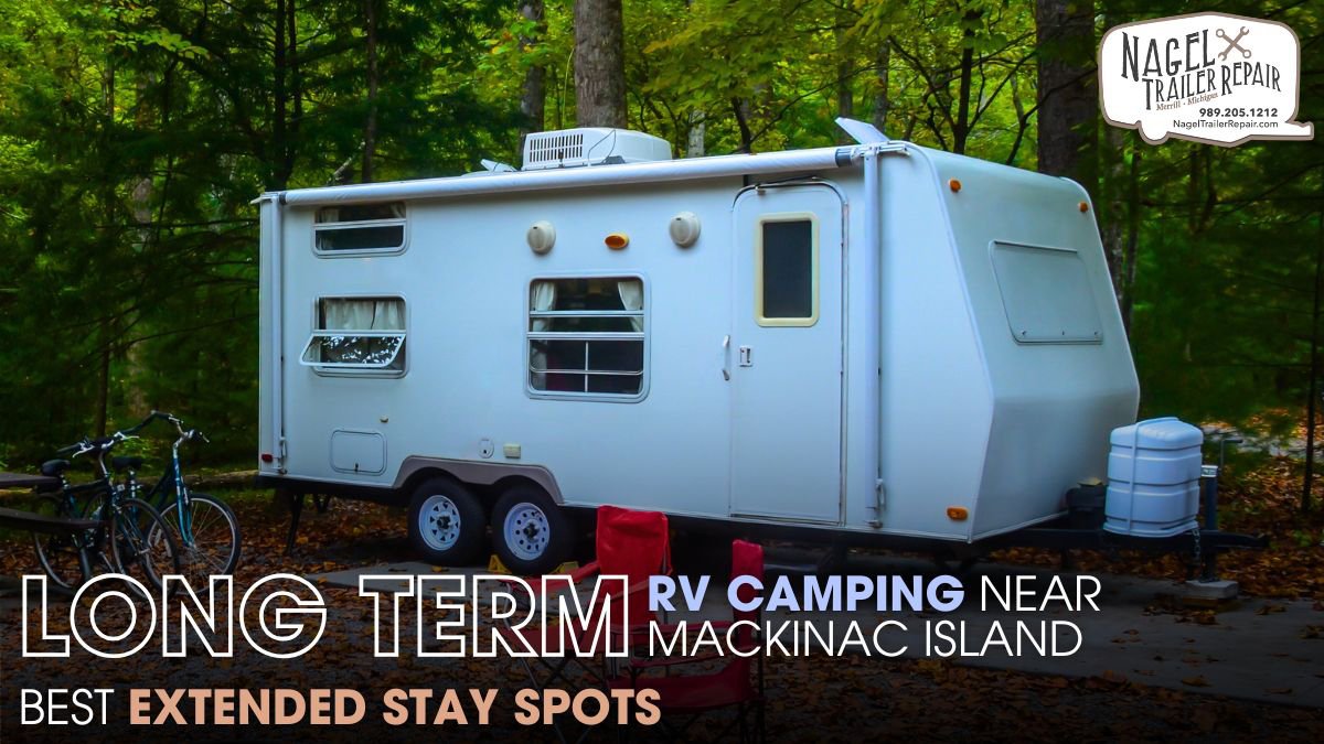 Long-Term RV Camping Near Mackinac Island