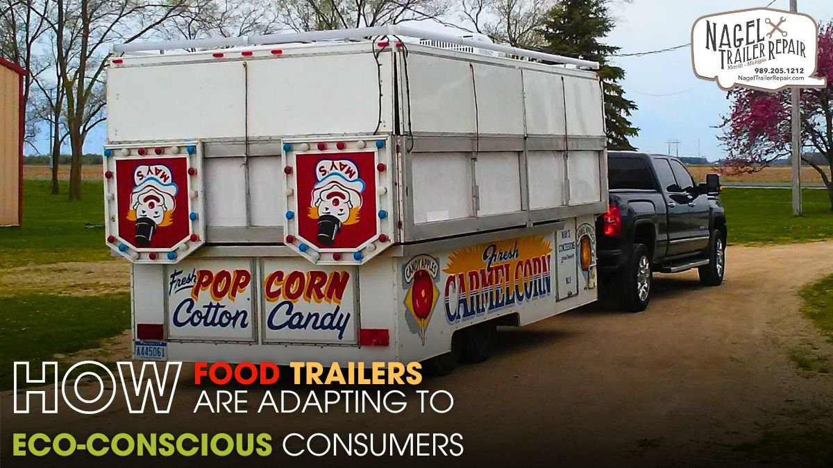 How Food Trailers Are Adapting to Eco-Conscious Consumers