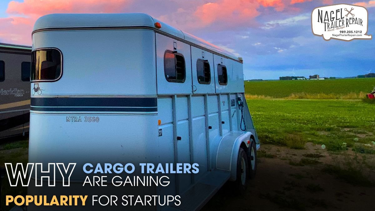 Why Cargo Trailers Are Gaining Popularity for Startups