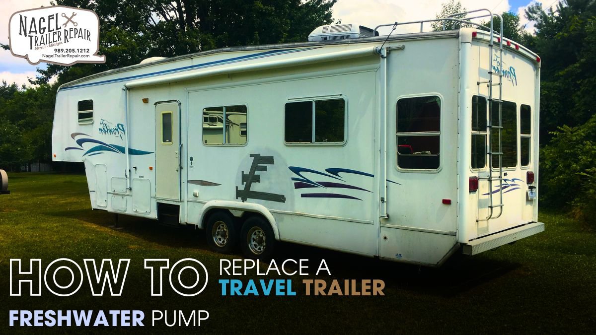 Replace a Travel Trailer Freshwater Pump