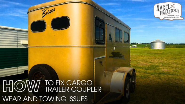 How to Fix Cargo Trailer Coupler Wear and Towing Issues